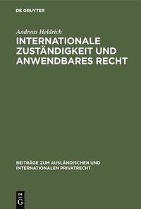 bokomslag Internationale Zustndigkeit Und Anwendbares Recht