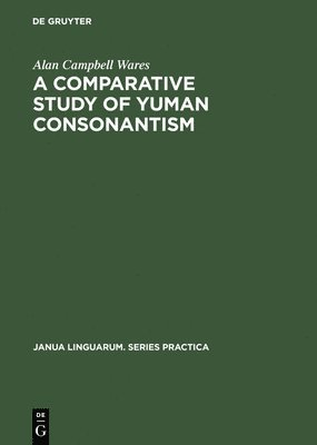 A Comparative Study of Yuman Consonantism 1