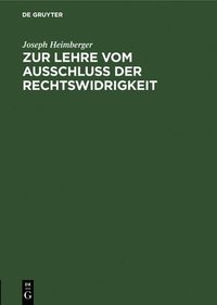 bokomslag Zur Lehre Vom Ausschluss Der Rechtswidrigkeit