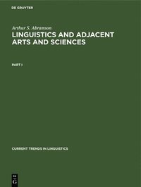 bokomslag Arthur S. Abramson: Linguistics and Adjacent Arts and Sciences. Part 1