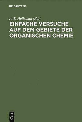 bokomslag Einfache Versuche auf dem Gebiete der organischen Chemie