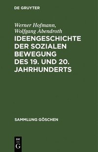 bokomslag Ideengeschichte der sozialen Bewegung des 19. und 20. Jahrhunderts