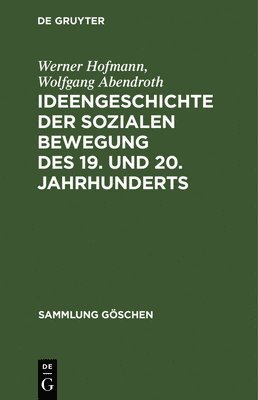 Ideengeschichte der sozialen Bewegung des 19. und 20. Jahrhunderts 1