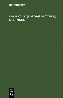 Friedrich Leopold Graf Zu Stolberg - Insel, Inbunden