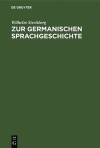 bokomslag Zur Germanischen Sprachgeschichte