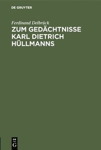 bokomslag Zum Gedchtnisse Karl Dietrich Hllmanns