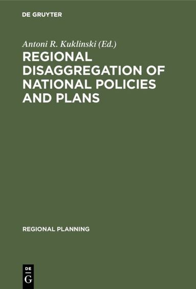 Antoni R. Kuklinski - Regional disaggregation of national policies and plans, Inbunden