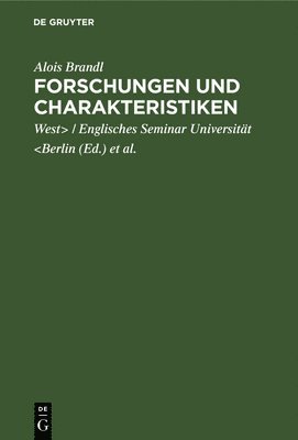Alois Brandl, Alois We Brandl Universität &lt;Berlin, Universität, Herrigsche Gesellschaft, Universität Englisches Seminar - Forschungen Und Charakteristiken, Inbunden