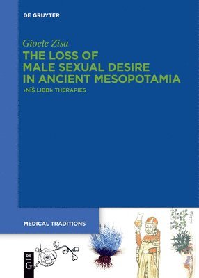 bokomslag The Loss of Male Sexual Desire in Ancient Mesopotamia