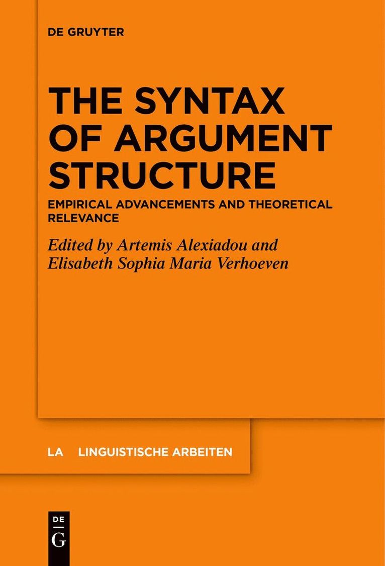 Artemis Alexiadou, Elisabeth Sophia Maria Verhoeven - Syntax of Argument Structure, Häftad