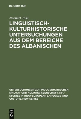 bokomslag Linguistisch-Kulturhistorische Untersuchungen Aus Dem Bereiche Des Albanischen