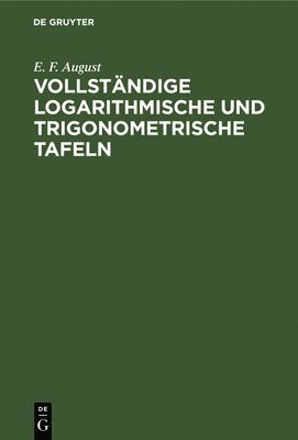 Vollstndige Logarithmische Und Trigonometrische Tafeln 1