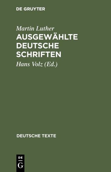 Martin Luther, Hans Volz - Ausgewählte deutsche Schriften, Inbunden