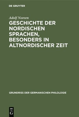 bokomslag Geschichte der nordischen Sprachen, besonders in altnordischer Zeit