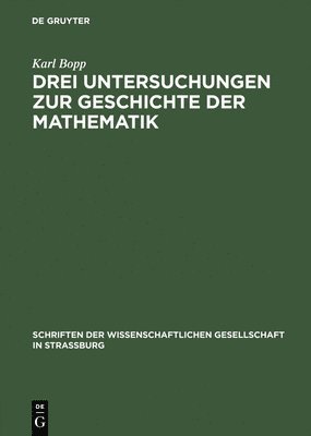 Drei Untersuchungen Zur Geschichte Der Mathematik 1