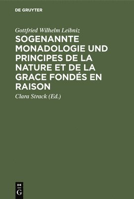 bokomslag Sogenannte Monadologie und principes de la nature et de la grace fondés en raison