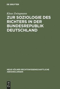 bokomslag Zur Soziologie des Richters in der Bundesrepublik Deutschland