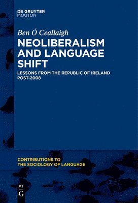 Neoliberalism and Language Shift 1