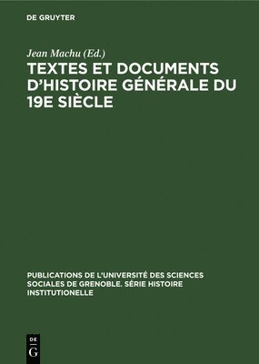 Textes et documents d'histoire gnrale du 19e sicle 1