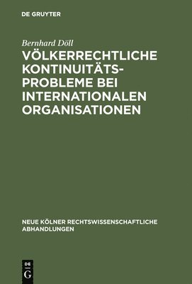 bokomslag Vlkerrechtliche Kontinuittsprobleme bei internationalen Organisationen