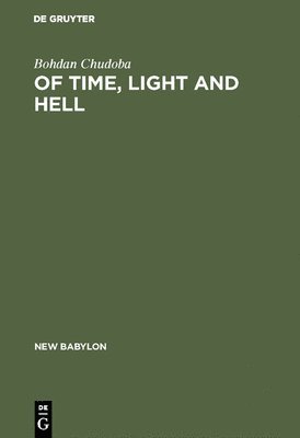 bokomslag Of time, light and hell