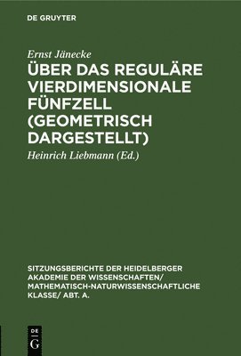 bokomslag ber Das Regulre Vierdimensionale Fnfzell (Geometrisch Dargestellt)