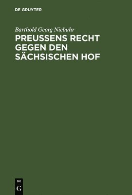 bokomslag Preuens Recht gegen den schsischen Hof