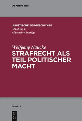 Strafrecht als Teil politischer Macht 1