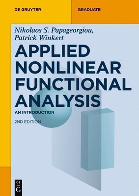 Applied Nonlinear Functional Analysis: An Introduction 1