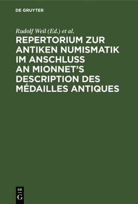 bokomslag Repertorium Zur Antiken Numismatik Im Anschluß an Mionnet's Description Des Médailles Antiques