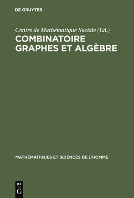 Combinatoire graphes et algbre 1