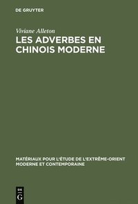 bokomslag Les adverbes en chinois moderne