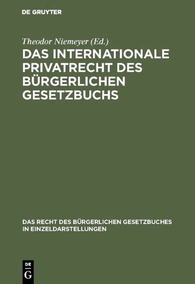 Theodor Niemeyer - internationale Privatrecht des Bürgerlichen Gesetzbuchs, Inbunden