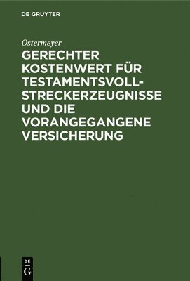 Gerechter Kostenwert Fr Testamentsvollstreckerzeugnisse Und Die Vorangegangene Versicherung 1