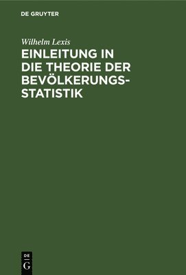 bokomslag Einleitung in die Theorie der Bevölkerungsstatistik