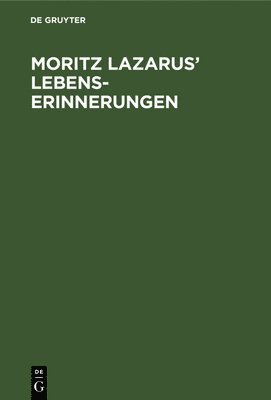 Moritz Lazarus' Lebenserinnerungen 1