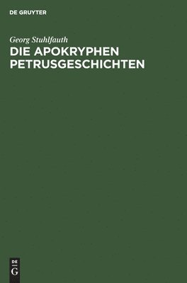 Die apokryphen Petrusgeschichten 1