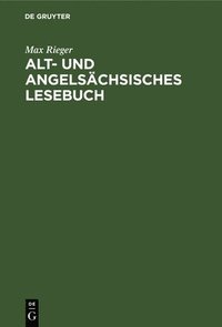 bokomslag Alt- Und Angelschsisches Lesebuch