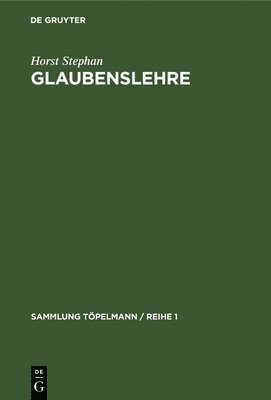 Horst Stephan - Glaubenslehre, Inbunden