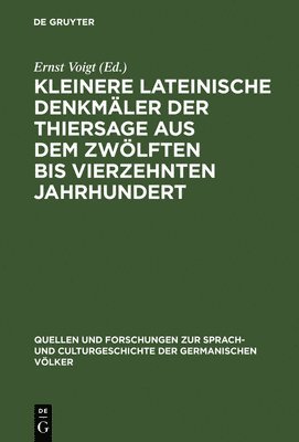 bokomslag Kleinere Lateinische Denkmäler Der Thiersage Aus Dem Zwölften Bis Vierzehnten Jahrhundert