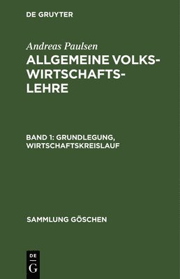 Andreas Paulsen - Grundlegung, Wirtschaftskreislauf, Inbunden