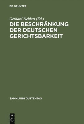 bokomslag Die Beschränkung der deutschen Gerichtsbarkeit