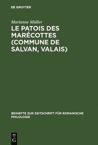 bokomslag Le patois des Marcottes (Commune de Salvan, Valais)