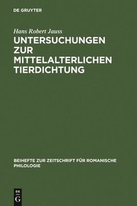 bokomslag Untersuchungen Zur Mittelalterlichen Tierdichtung