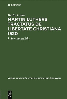 bokomslag Martin Luthers Tractatus de Libertate Christiana 1520