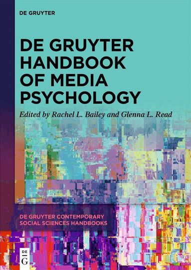 Rachel L. Bailey, Glenna L. Read - De Gruyter Handbook of Media Psychology, Inbunden