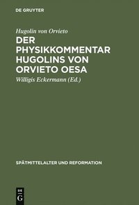 bokomslag Der Physikkommentar Hugolins von Orvieto OESA