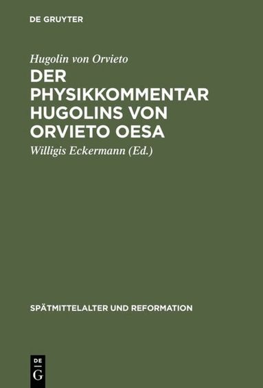 Hugolin von Orvieto, Willigis Eckermann - Physikkommentar Hugolins von Orvieto OESA, Inbunden