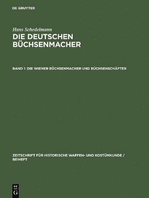 bokomslag Die Wiener Büchsenmacher Und Büchsenschäfter
