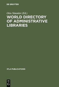 bokomslag World directory of administrative libraries